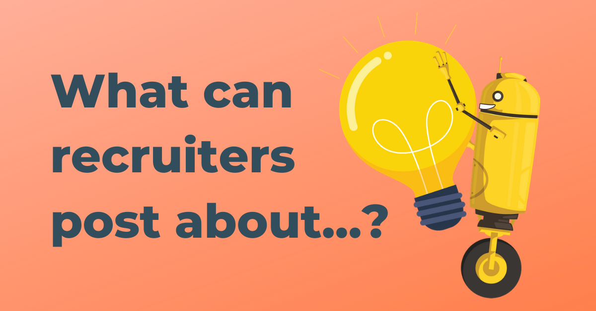 Content ideas for recruiters on social media