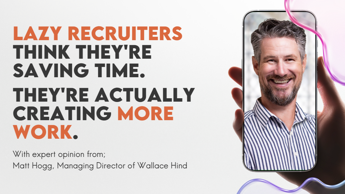Lazy recruiters think they're saving time. They're actually creating more work.